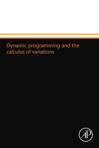 9780124109919: Dynamic programming and the calculus of variations