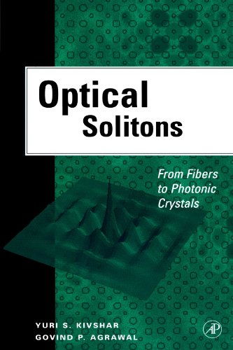 9780124112728: Optical Solitons: From Fibers to Photonic Crystals