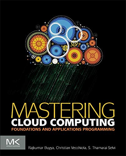 Stock image for Mastering Cloud Computing: Foundations and Applications Programming for sale by BooksRun