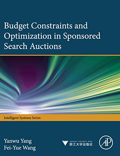 Stock image for Budget constraints and optimization in sponsored search auctions (Intelligent Systems) for sale by Chiron Media
