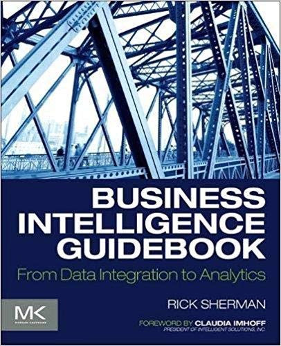 Imagen de archivo de Business Intelligence Guidebook: From Data Integration to Analytics a la venta por Chiron Media