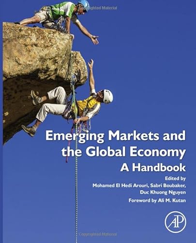 Stock image for Emerging Markets and the Global Economy : A Handbook for sale by Better World Books