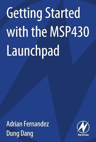 Beispielbild fr Getting Started with the MSP430 Launchpad zum Verkauf von Idaho Youth Ranch Books