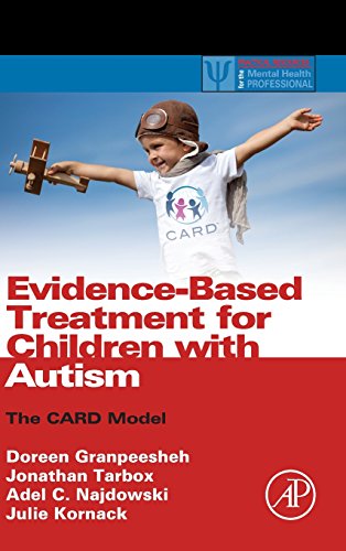 Imagen de archivo de Evidence-Based Treatment for Children with Autism: The CARD Model (Practical Resources for the Mental Health Professional) a la venta por Dream Books Co.