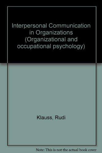 Stock image for Interpersonal Communication in Organizations (Organizational and occupational psychology) for sale by Bingo Used Books