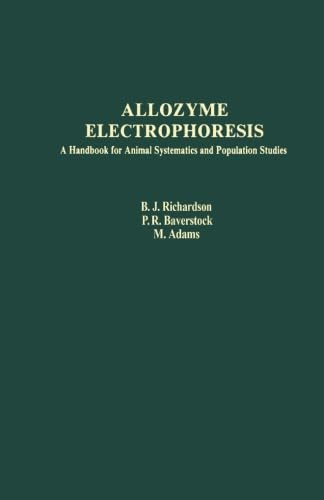 9780124119697: Allozyme Electrophoresis: A Handbook for Animal Systematics and Population Studies
