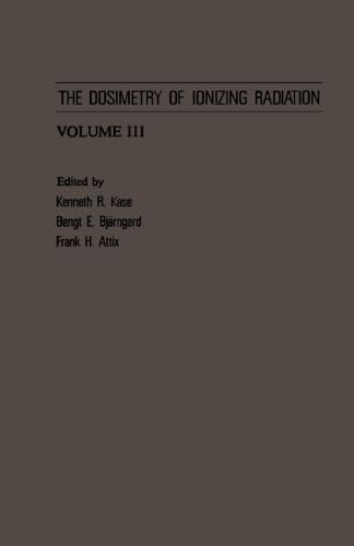 Beispielbild fr The Dosimetry of Ionizing Radiation, Volume III zum Verkauf von Revaluation Books