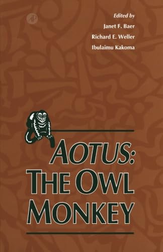 Stock image for Aotus: The Owl Monkey for sale by Friends of  Pima County Public Library