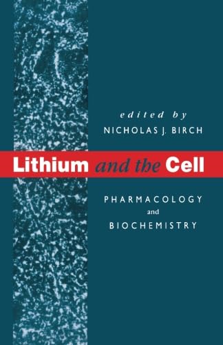 9780124121195: Lithium and the Cell: Pharmacology and Biochemistry