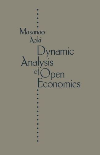 9780124121706: Dynamic Analysis of Open Economies