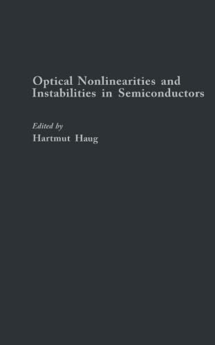 Stock image for Optical Nonlinearities and Instabilities in Semiconductors for sale by Revaluation Books