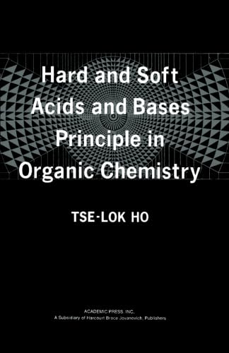 Stock image for Hard and Soft Acids and Bases Principle in Organic Chemistry for sale by GF Books, Inc.