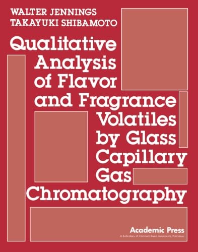 Imagen de archivo de Qualitative Analysis of Flavor and Fragrance Volatiles by Glass Capillary Gas Chromatography a la venta por Revaluation Books