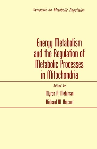 Stock image for Energy Metabolism and the Regulation of Metabolic Processes in Mitochondria for sale by Revaluation Books