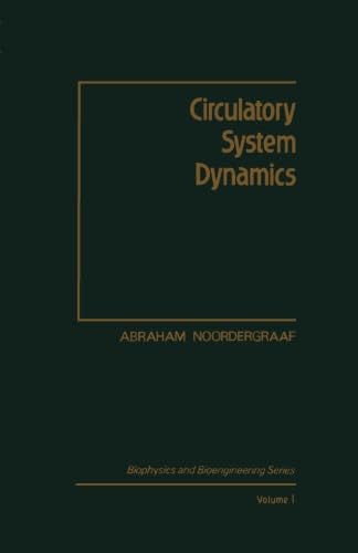 9780124122284: Circulatory System Dynamics, Volume I