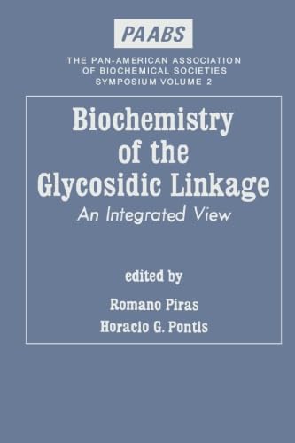 Imagen de archivo de Biochemistry of the Glycosidic Linkage: An Integrated View a la venta por Revaluation Books