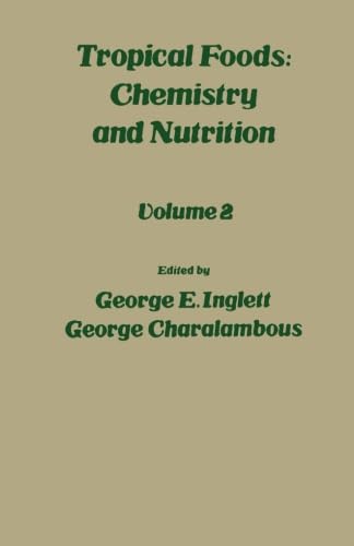 Imagen de archivo de Tropical Food: Chemistry and Nutrition V2: Volume 2 a la venta por Revaluation Books