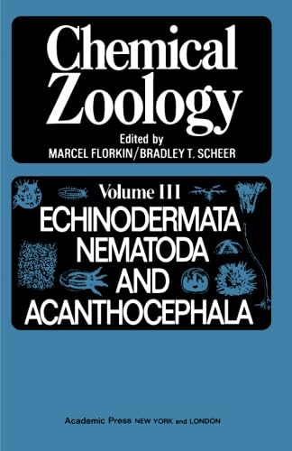 Stock image for Chemical Zoology, VIII: Echinnodermata, Nematoda, And Acanthocephala for sale by Revaluation Books