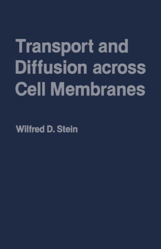 Stock image for Transport and Diffusion Across Cell Membranes for sale by Revaluation Books
