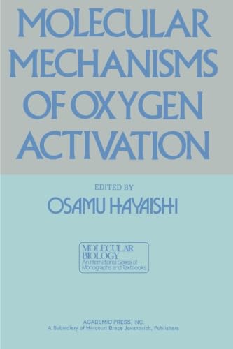 Stock image for Molecular Mechanisms of Oxygen Activation for sale by ThriftBooks-Dallas