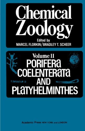 Stock image for Chemical Zoology, Volume II: Porifera, Coelenterata and Platyhelminthes for sale by Revaluation Books