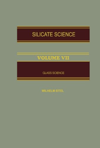 9780124125131: Glass Science: Volume VII