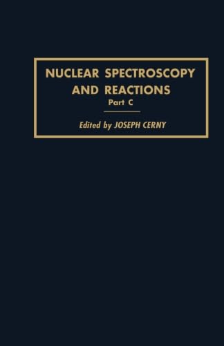 Stock image for Nuclear Spectroscopy and Reactions 40-C, Part C for sale by Revaluation Books