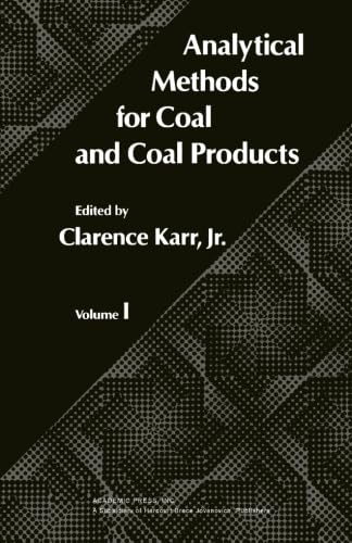 Stock image for Analytical Methods for Coal and Coal Products for sale by Revaluation Books