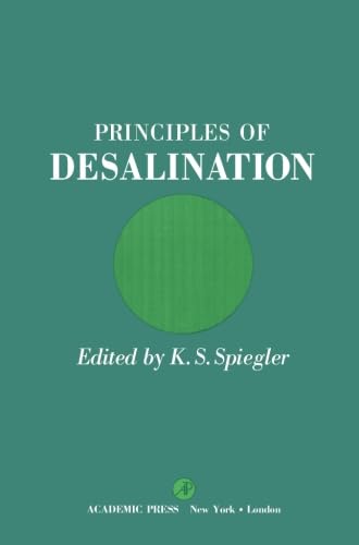 Imagen de archivo de Principles of Desalination a la venta por Revaluation Books