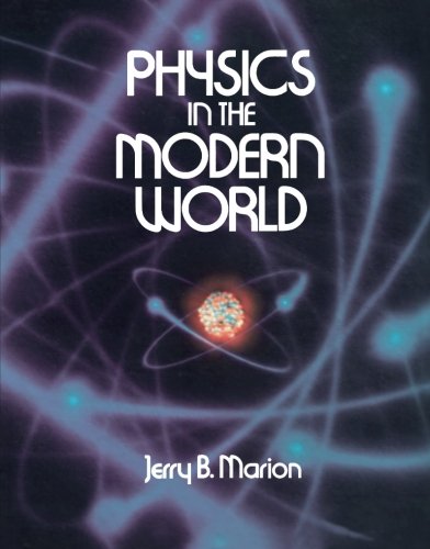 9780124142152: Physics in the Modern World