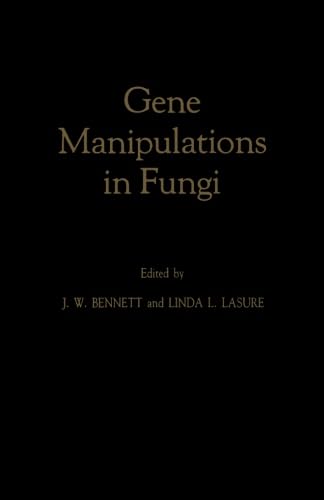 9780124142251: Gene Manipulations in Fungi