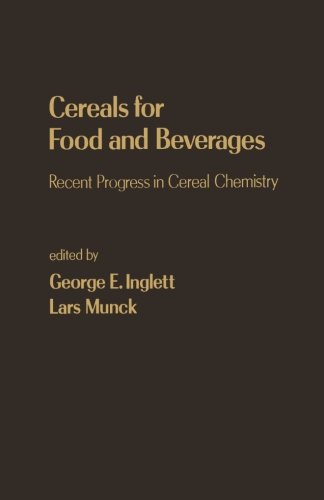 Imagen de archivo de Cereals for Food and Beverages: Recent Progress in Cereal Chemistry a la venta por Revaluation Books