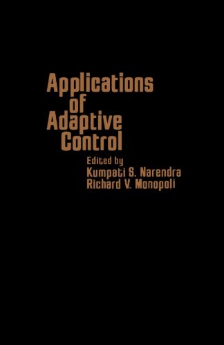 9780124142510: Applications of Adaptive Control