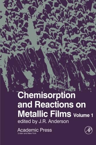 9780124142534: Chemisorption and Reactions on Metallic Films: Volume 1