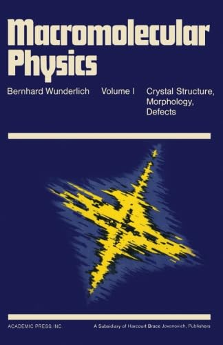 9780124142749: Macromolecular Physics Vol.1