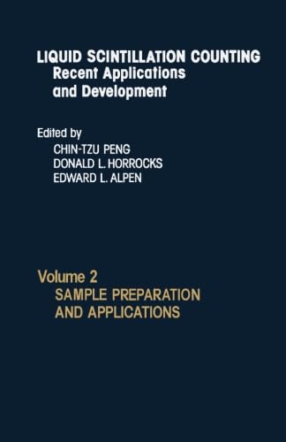 9780124142961: Liquid Scintillation Counting Recent Applications and Development: Sample Preparation And Applications