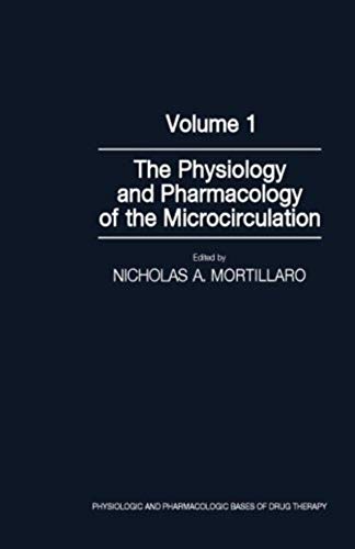 Stock image for The Physiology and Pharmacology of the Microcirculation, Volume 1 for sale by GF Books, Inc.