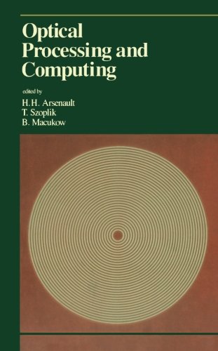 9780124144538: Optical Processing and Computing