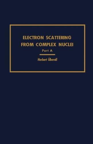 Stock image for Electron Scattering From Complex Nuclei V36A: Part A for sale by GF Books, Inc.