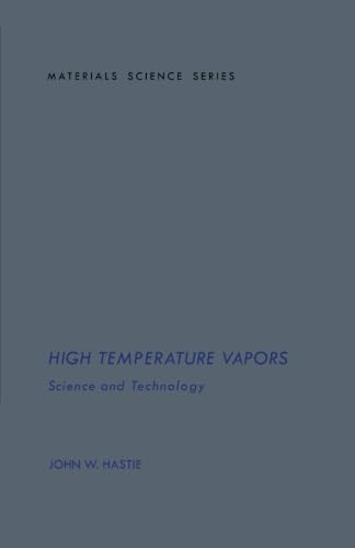 Stock image for High Temperature Vapors: Science And Technology for sale by Revaluation Books