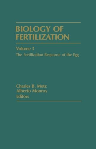 Stock image for Biology of Fertilization: The Fertilization Response of the Egg, Volume 3 for sale by Revaluation Books