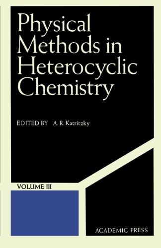 Stock image for Physical Methods in Heterocyclic Chemistry for sale by Revaluation Books