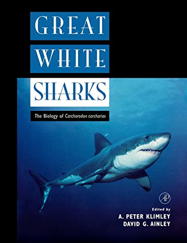9780124150317: Great White Sharks: The Biology of Carcharodon carcharias
