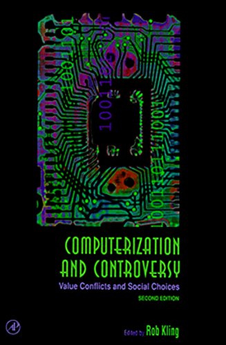 Beispielbild fr Computerization and Controversy,: Value Conflicts and Social Choices zum Verkauf von WorldofBooks