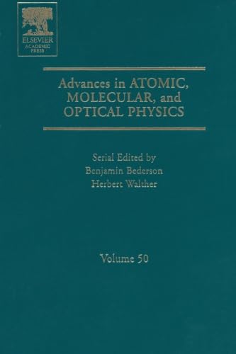 9780124156586: Advances in Atomic, Molecular, and Optical Physics: Volume 50