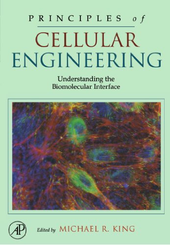 9780124156692: Principles of Cellular Engineering: Understanding the Biomolecular Interface