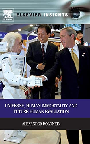 9780124158016: Universe, Human Immortality and Future Human Evaluation