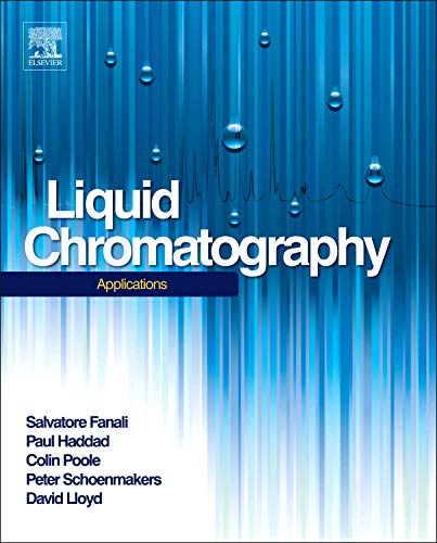 Imagen de archivo de Liquid Chromatography: Applications (Handbooks in Separation Science) a la venta por Phatpocket Limited
