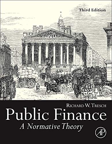 Imagen de archivo de Public Finance: A Normative Theory a la venta por GF Books, Inc.