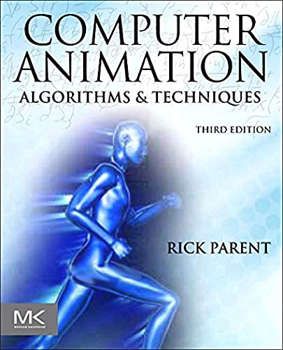 9780124158429: Computer Animation: Algorithms and Techniques